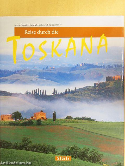 Reise durch die Toskana