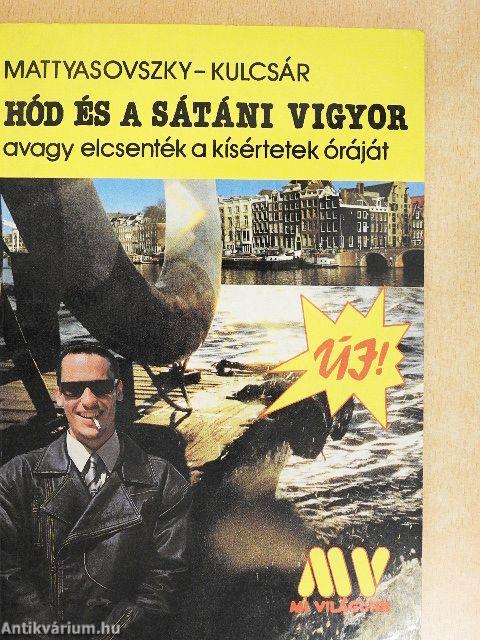Hód és a sátáni vigyor