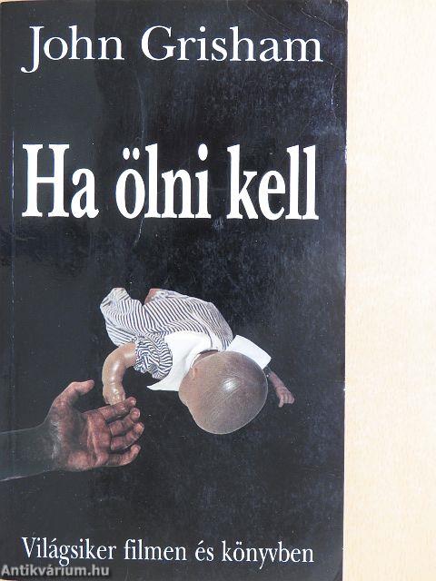Ha ölni kell