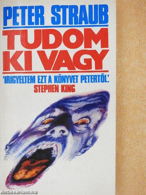 Tudom, ki vagy