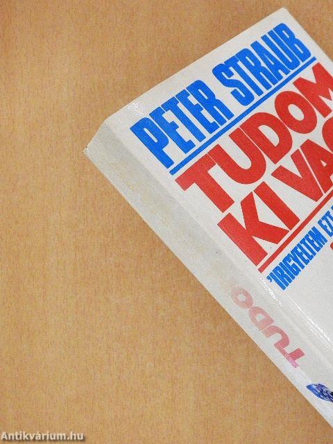 Tudom, ki vagy