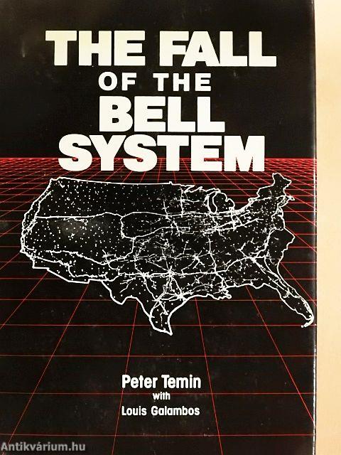 The Fall of the Bell System