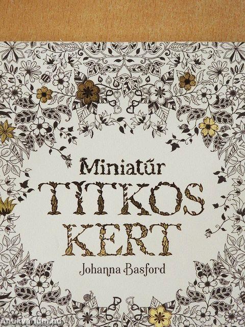 Miniatűr titkos kert