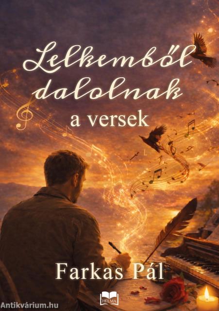 Lelkemből dalolnak a versek