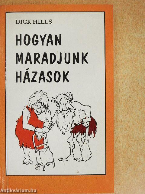 Hogyan maradjunk házasok
