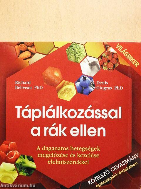 Táplálkozással a rák ellen