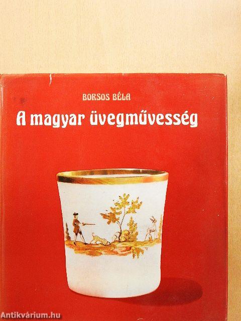 A magyar üvegművesség