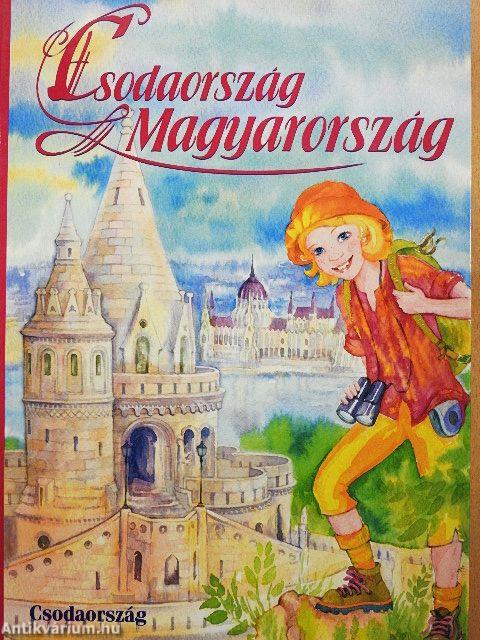Csodaország Magyarország