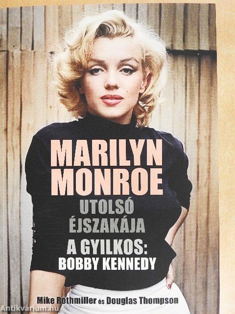 Marilyn Monroe utolsó éjszakája
