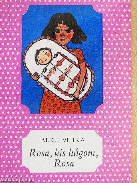 Rosa, kis húgom, Rosa
