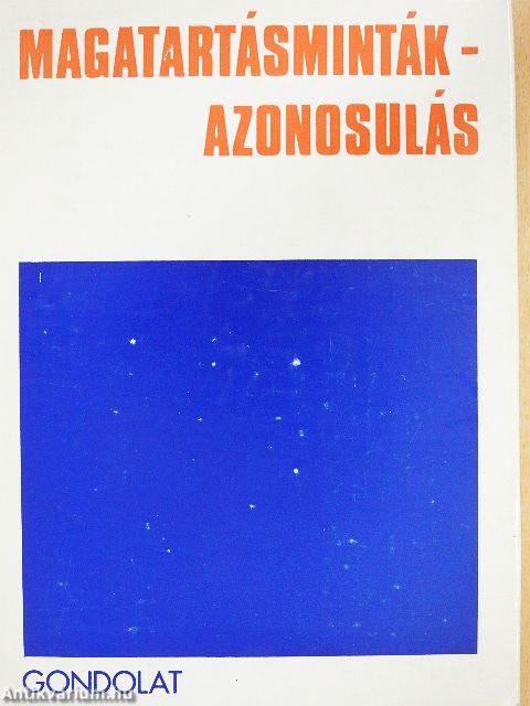 Magatartásminták - azonosulás