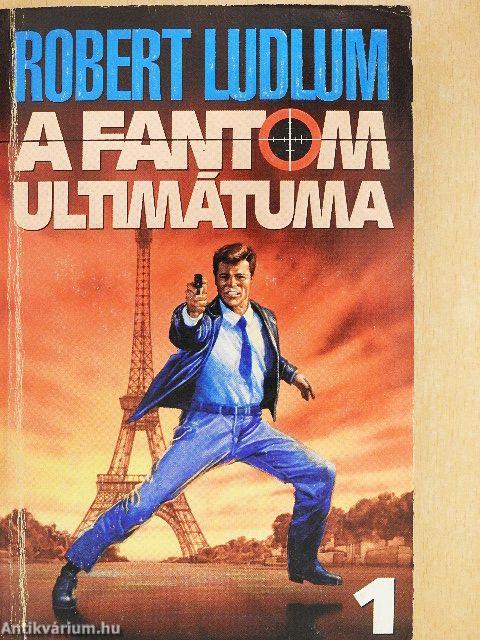 A Fantom ultimátuma 1-2.