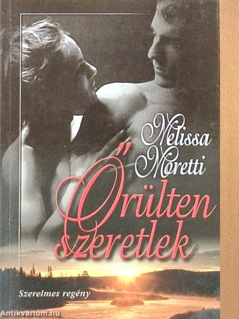 Őrülten szeretlek