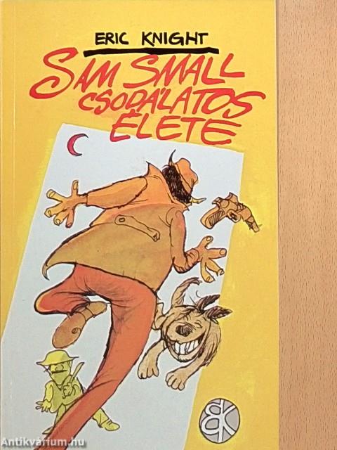 Sam Small csodálatos élete