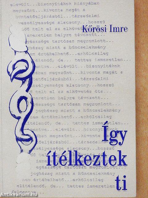 Így ítélkeztek ti