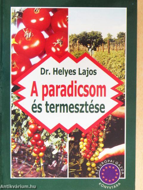 A paradicsom és termesztése