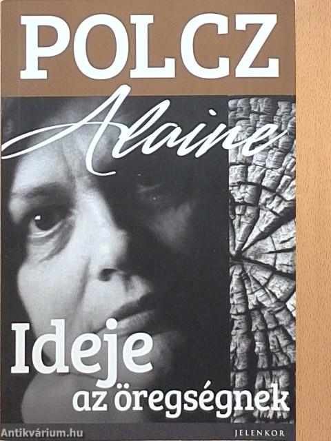 Ideje az öregségnek