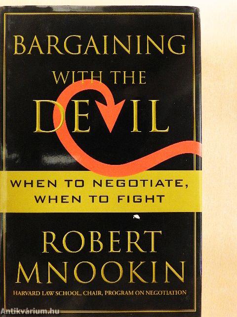 Bargaining with the Devil