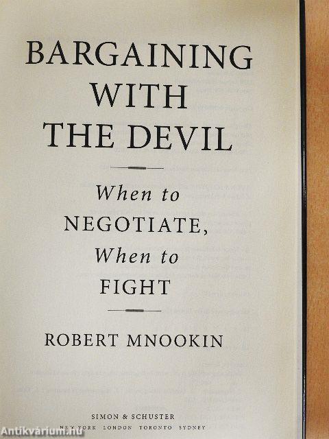 Bargaining with the Devil