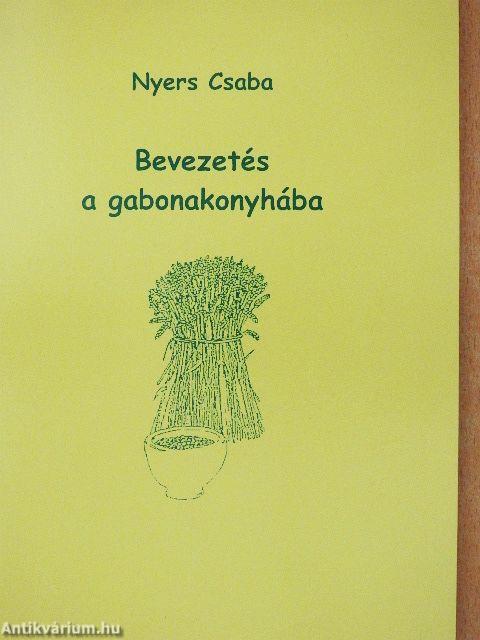 Bevezetés a gabonakonyhába