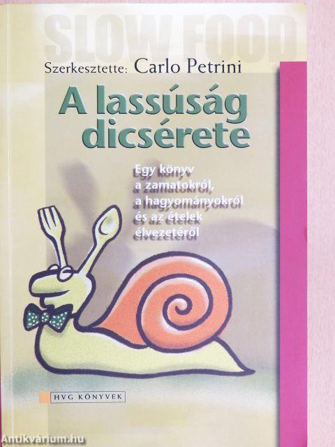 A lassúság dicsérete