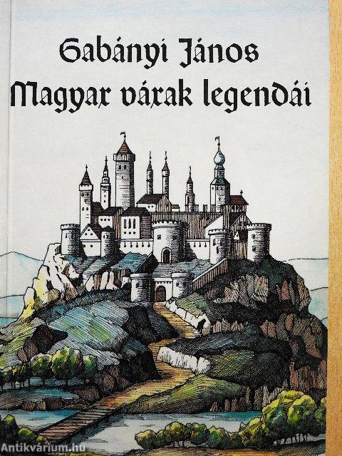 Magyar várak legendái