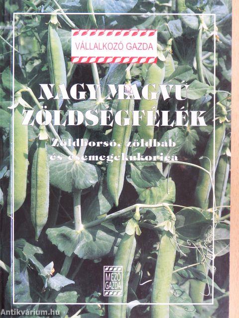 Nagy magvú zöldségfélék