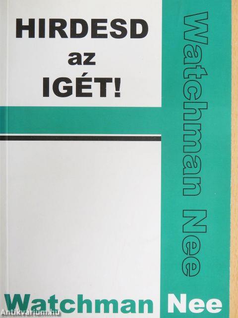 Hirdesd az igét!