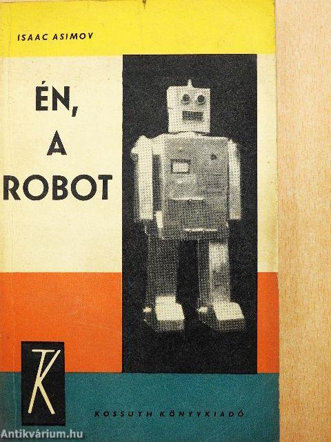 Én, a robot