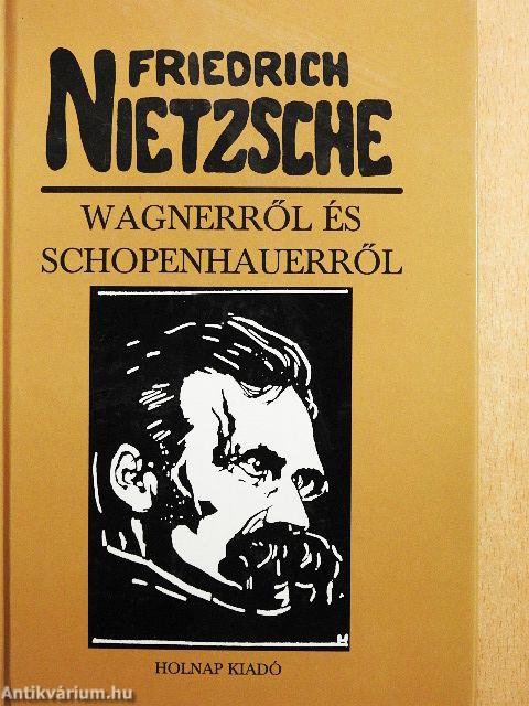 Wagnerről és Schopenhauerről
