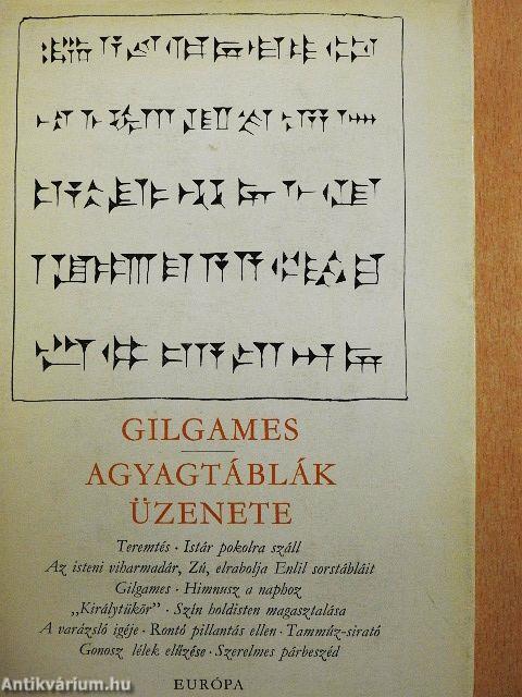 Gilgames/Agyagtáblák üzenete