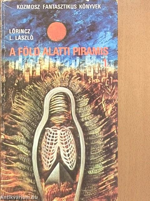 A föld alatti piramis 1-2.