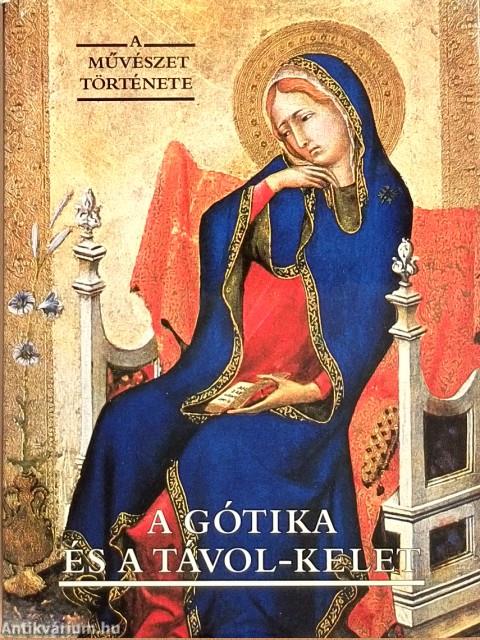 A gótika és a Távol-Kelet
