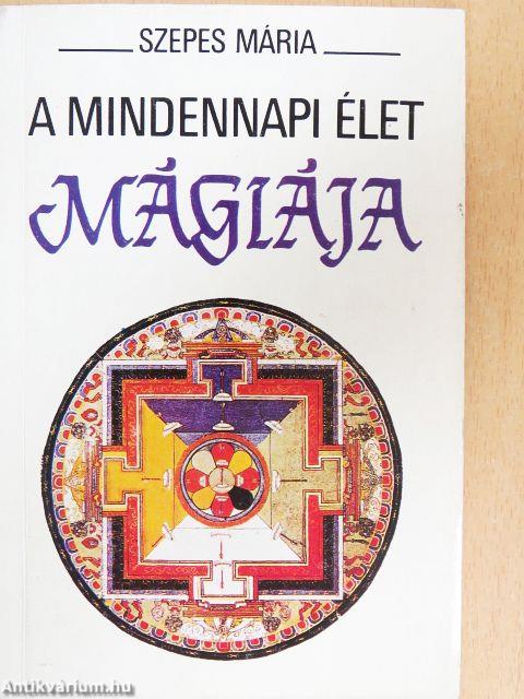 A mindennapi élet mágiája