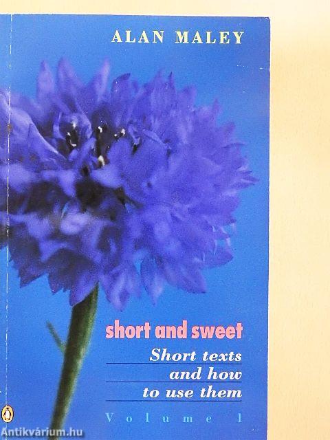 Short and Sweet 1.