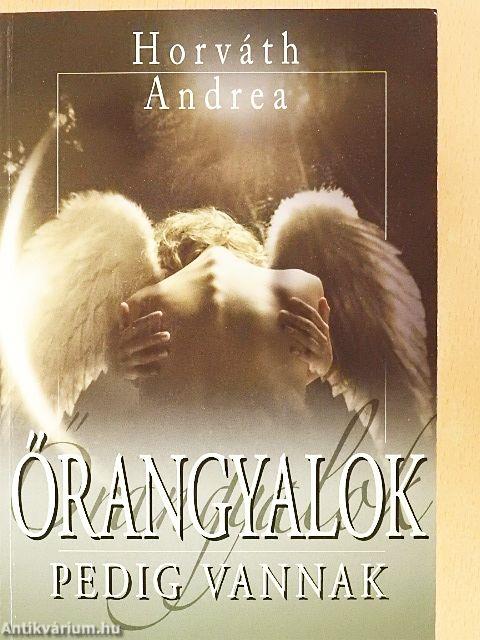 Őrangyalok pedig vannak