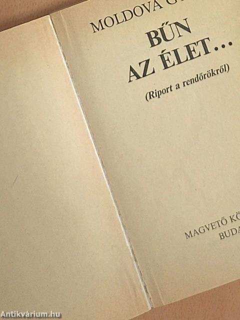 Bűn az élet...