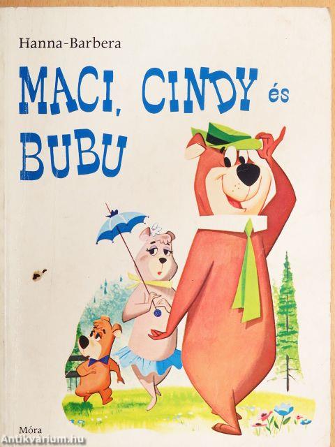 Maci, Cindy és Bubu