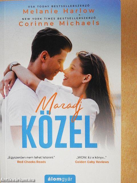Maradj közel