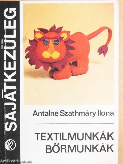 Textilmunkák, bőrmunkák