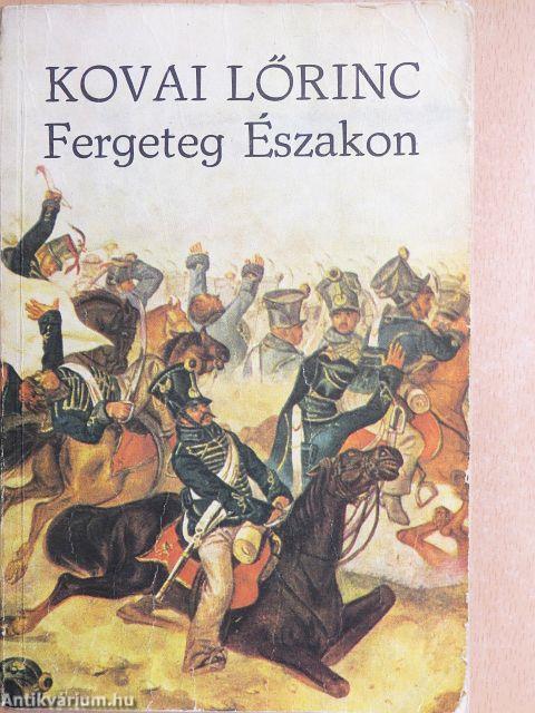 Fergeteg Északon