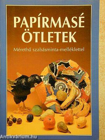 Papírmasé ötletek