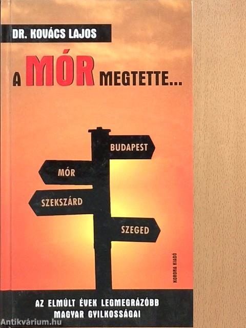 A Mór megtette...