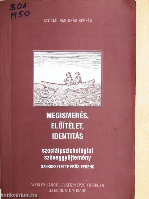 Megismerés, előítélet, identitás