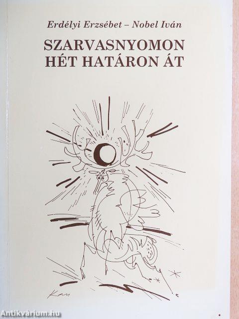Szarvasnyomon hét határon át