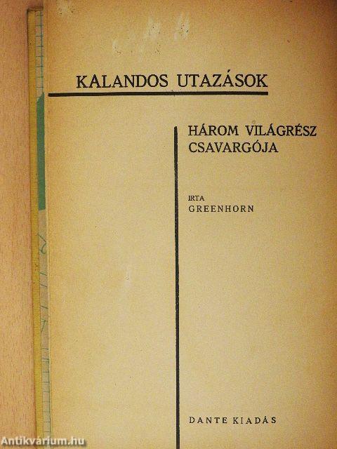 Három világrész csavargója
