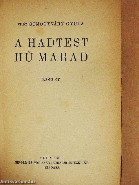 A hadtest hű marad