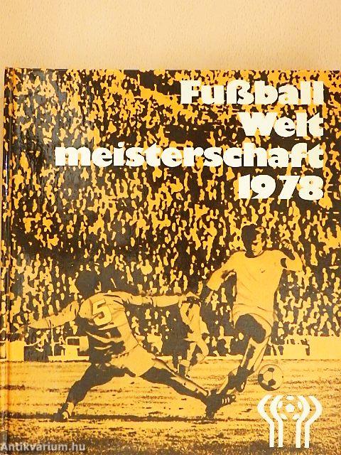 Fussball Weltmeisterschaft 1978