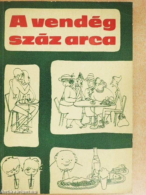 A vendég száz arca