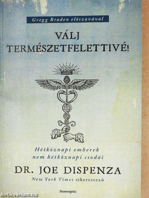 Válj természetfelettivé!
